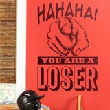 Stickers muraux: Hahaha, you are a loser 2