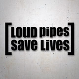 Autocollants: Loud Pipes Save Lives 2
