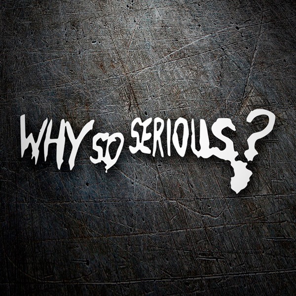 Autocollants: Why so Serious?
