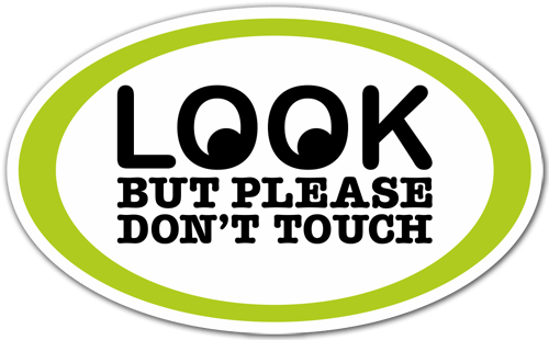 Autocollants: Look but please dont touch