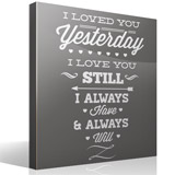 Stickers muraux: I Loved You Yesterday 3