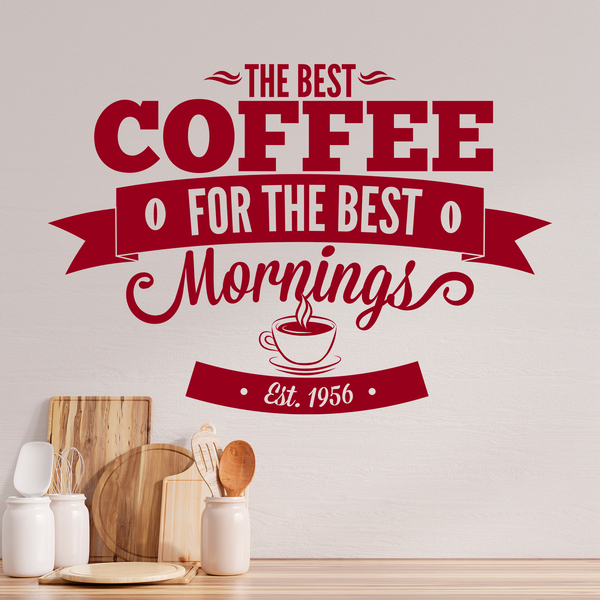 Stickers muraux: The Best Coffee for the Best Mornings