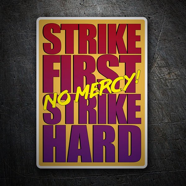 Autocollants: Strike First no Mercy!