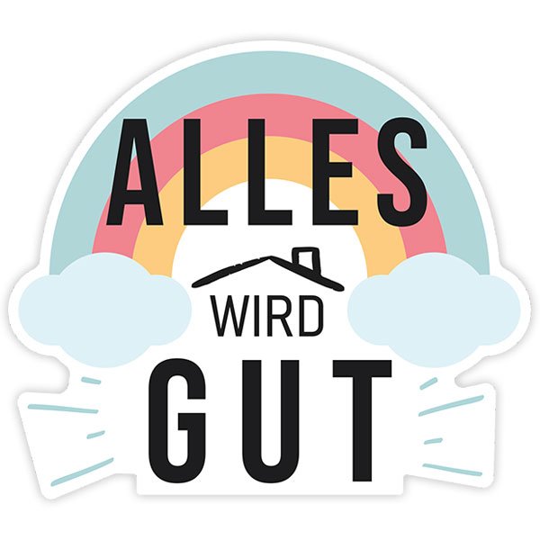 Stickers muraux: Adhésif Arc-en-ciel Alles wird gut