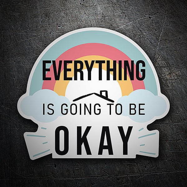 Stickers muraux: Adhésif Arc-en-ciel Everything is going to be oka