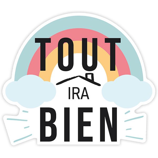 Stickers muraux: Adhésif Arc-en-ciel Tout ira bien