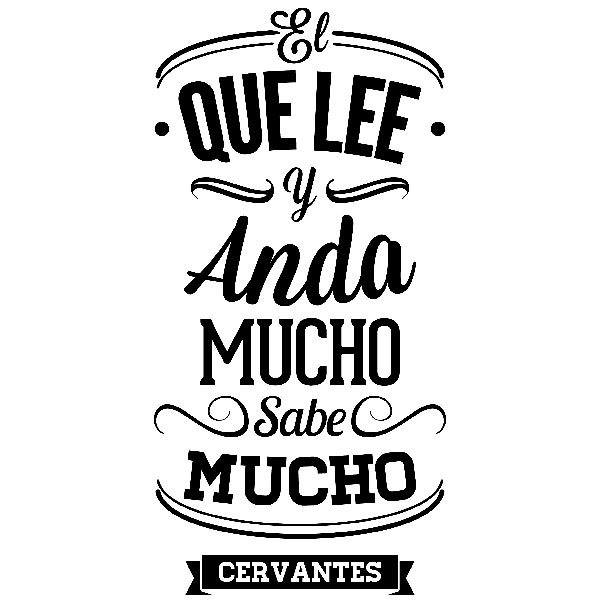 Stickers muraux: El que lee y anda mucho sabe mucho - Cervantes