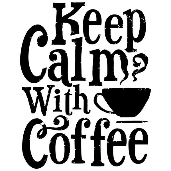 Stickers muraux: Keep Calm with Coffee
