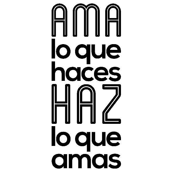 Stickers muraux: Ama lo que haces haz lo que amas