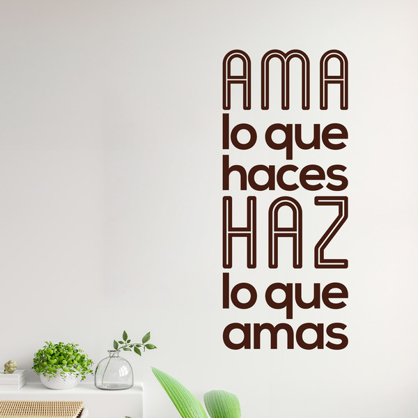 Stickers muraux: Ama lo que haces haz lo que amas