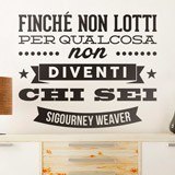 Stickers muraux: Finché non lotti... Sigourney Weaver 2