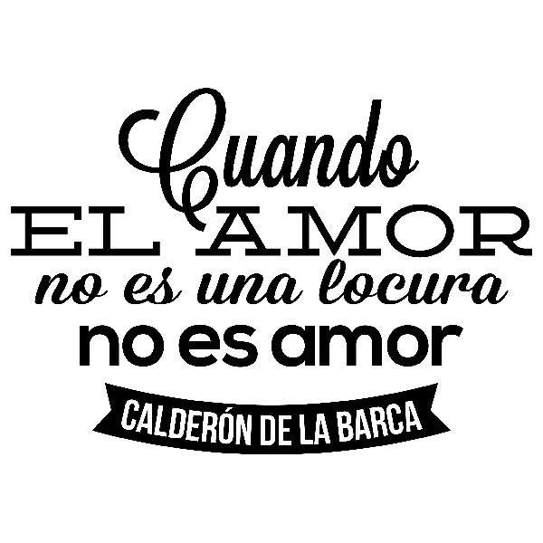 Stickers muraux: Cuando el amor... Calderón de la Barca
