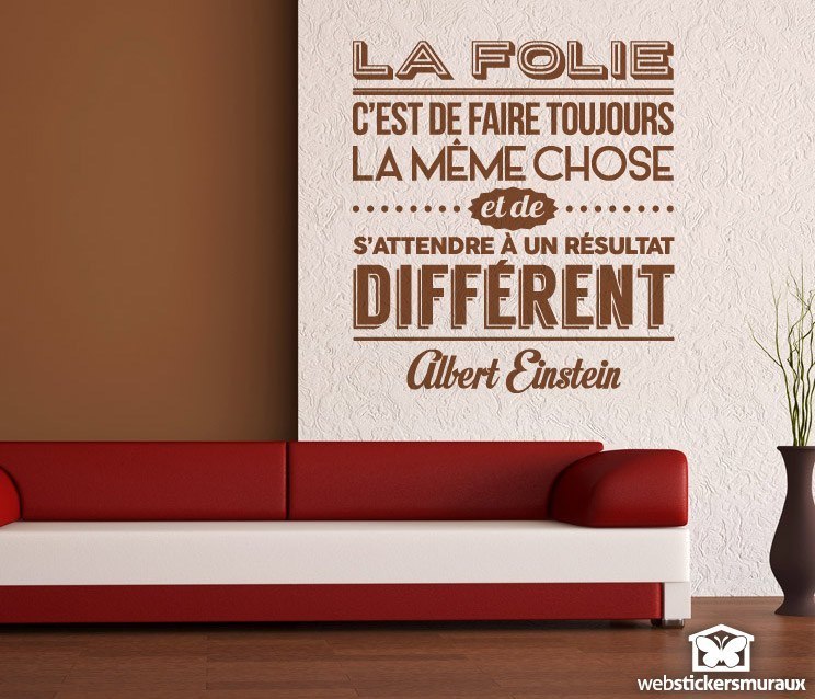 La folie, c'est de faire toujours la m&ecirc;me chose et 2/2