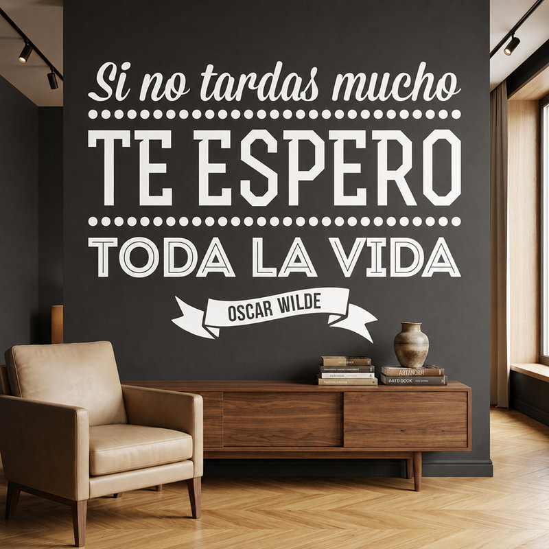 Stickers muraux: Si no tardas mucho... - spagnol