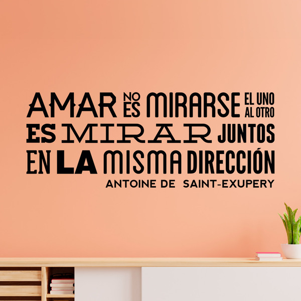 Stickers muraux: Amar no es mirarse... Antoine De Saint-Exupery