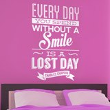 Stickers muraux: Every day whithout a smail is a lost day 2