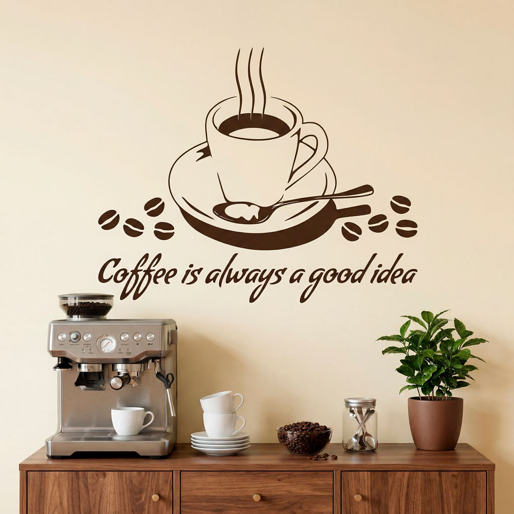 Stickers muraux: Coffee is always a good idea
