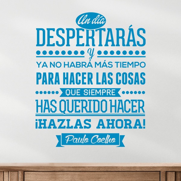 Stickers muraux: Un día despertarás... Paulo Coelho