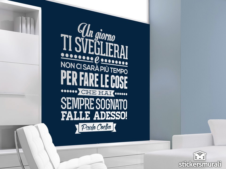 Stickers muraux: Un giorno ti sveglierai, Paulo Coelho