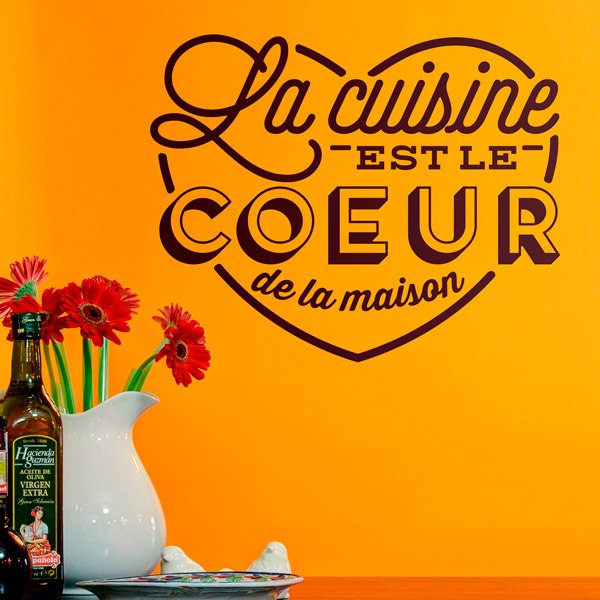 Sticker mural La Cuisine est le Coeur de la Maison