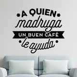 Stickers muraux: A quien madruga un buen café le ayuda 2