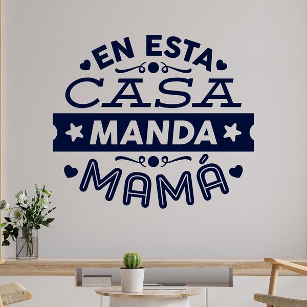 Stickers muraux: En esta casa manda mamá