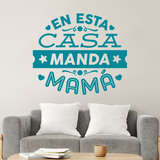 Stickers muraux: En esta casa manda mamá 3