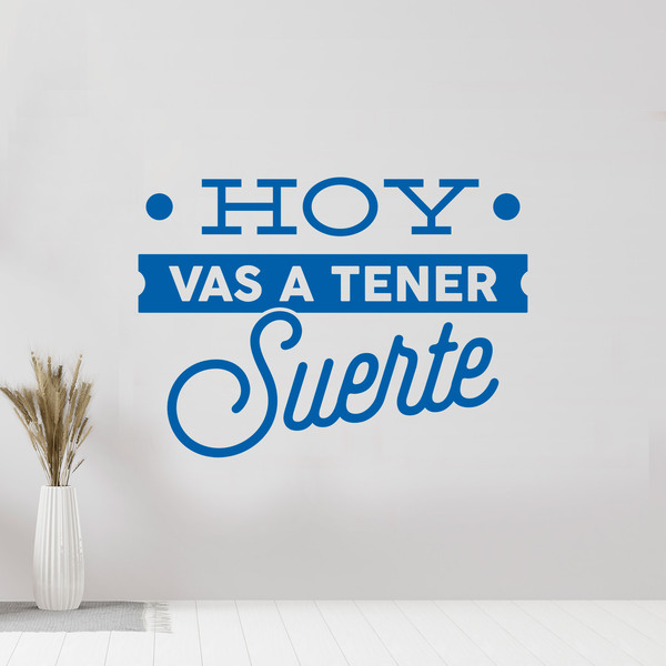 Stickers muraux: Hoy vas a tener suerte