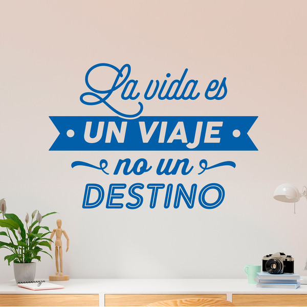 Stickers muraux: La vida es un viaje no un destino