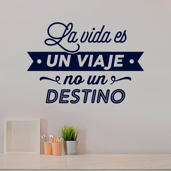 Stickers muraux: La vida es un viaje no un destino