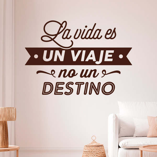 Stickers muraux: La vida es un viaje no un destino