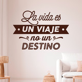 Stickers muraux: La vida es un viaje no un destino 4