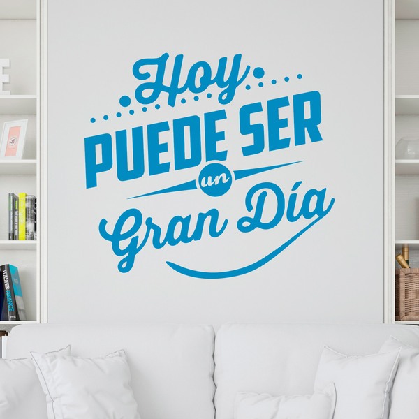 Stickers muraux: Hoy puede ser un gran día