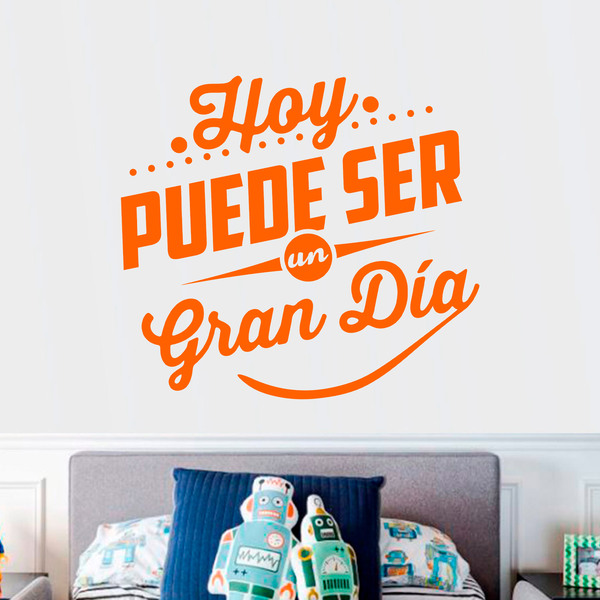 Stickers muraux: Hoy puede ser un gran día