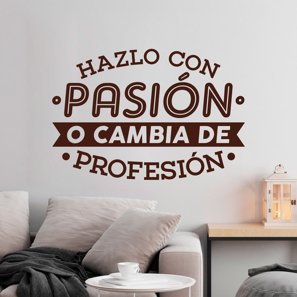 Stickers muraux: Hazlo con pasión o cambia de profesión