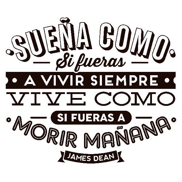 Stickers muraux: Sueña como si fueras a vivir siempre...