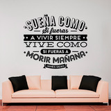 Stickers muraux: Sueña como si fueras a vivir siempre... 4