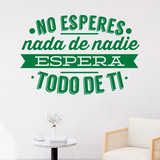 Stickers muraux: No esperes nada de nadie 4