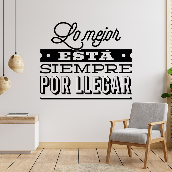 Stickers muraux: Lo mejor está siempre por llegar