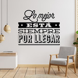 Stickers muraux: Lo mejor está siempre por llegar 4