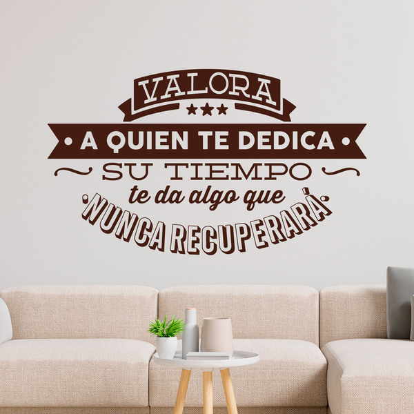 Stickers muraux: Valora a quien te dedica su tiempo...
