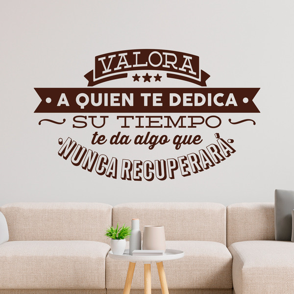 Stickers muraux: Valora a quien te dedica su tiempo...