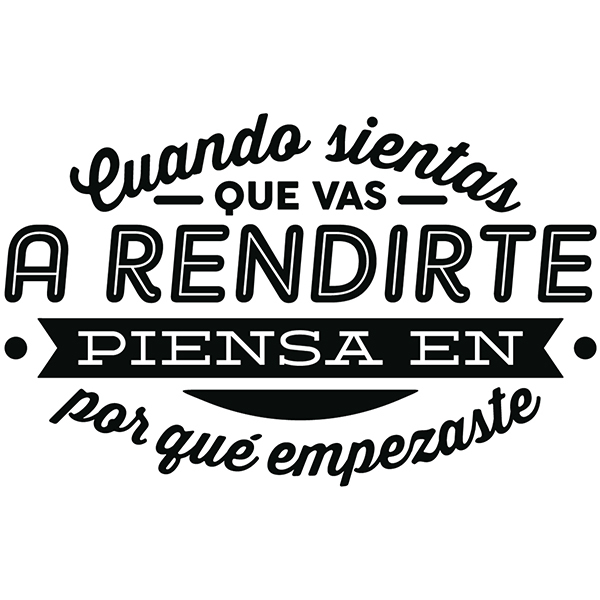 Stickers muraux: Cuando sientas que vas a rendirte...