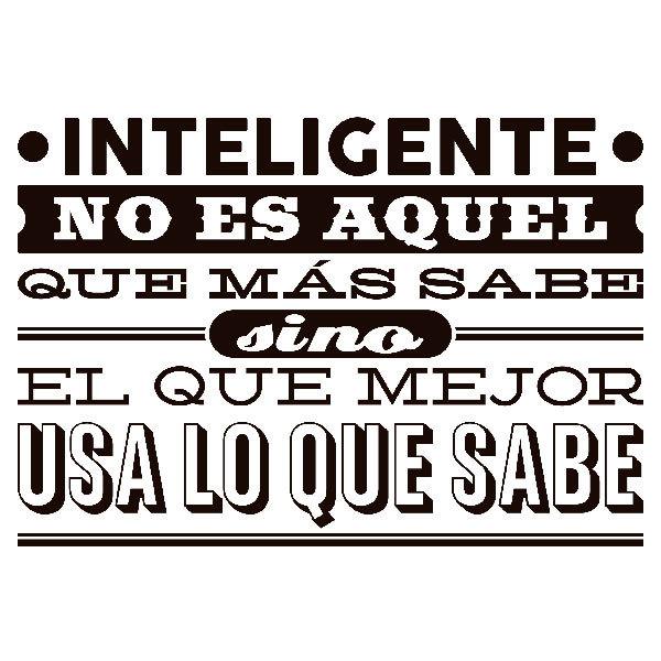 Stickers muraux: Inteligente no es aquel que más sabe...