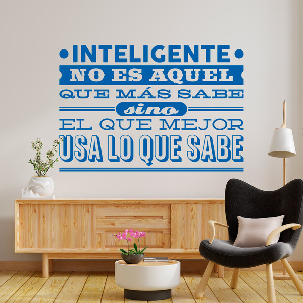 Stickers muraux: Inteligente no es aquel que más sabe...