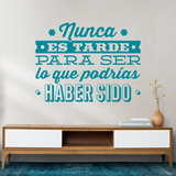 Stickers muraux: Nunca es tarde para ser... 2