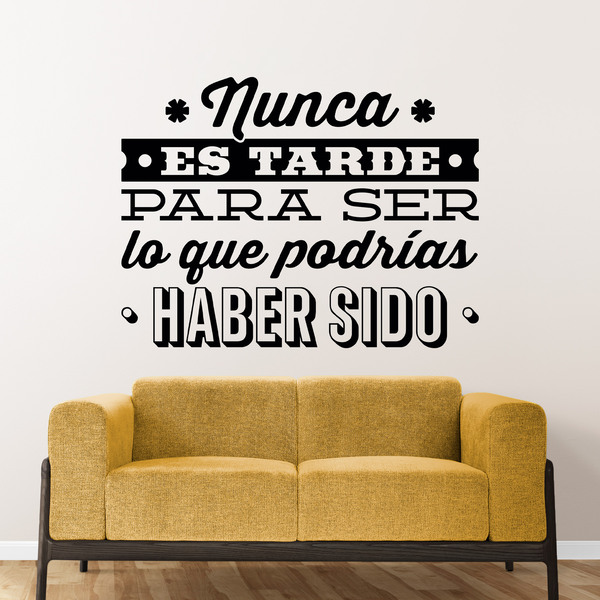 Stickers muraux: Nunca es tarde para ser...