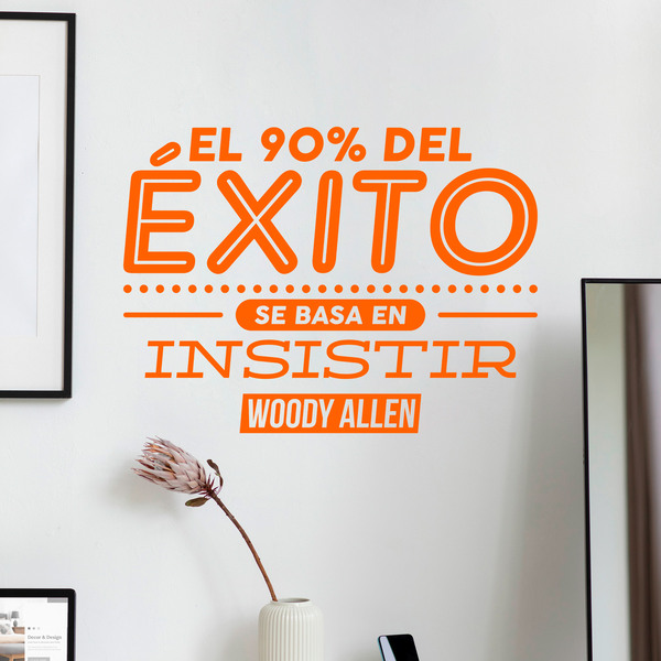 Stickers muraux: El 90% del éxito - Woody Allen