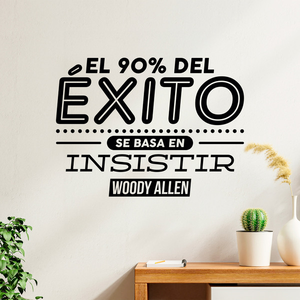 Stickers muraux: El 90% del éxito - Woody Allen