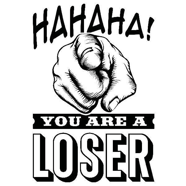 Stickers muraux: Hahaha, you are a loser